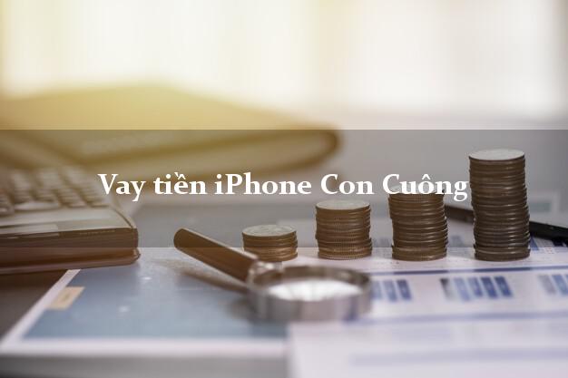Vay tiền iPhone Con Cuông Nghệ An