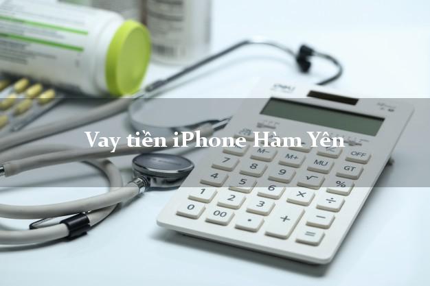 Vay tiền iPhone Hàm Yên Tuyên Quang
