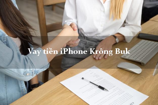 Vay tiền iPhone Krông Buk Đắk Lắk
