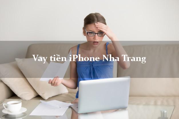 Vay tiền iPhone Nha Trang Khánh Hòa