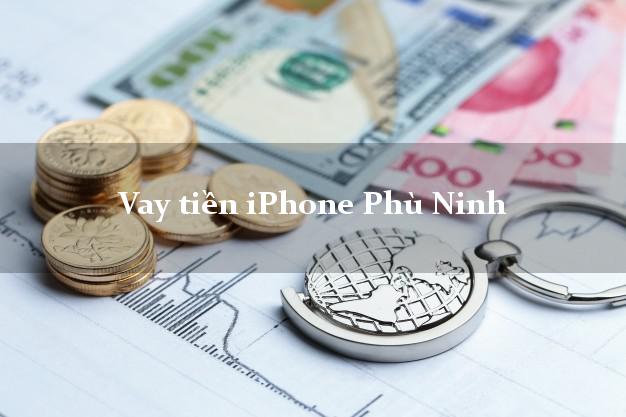 Vay tiền iPhone Phù Ninh Phú Thọ